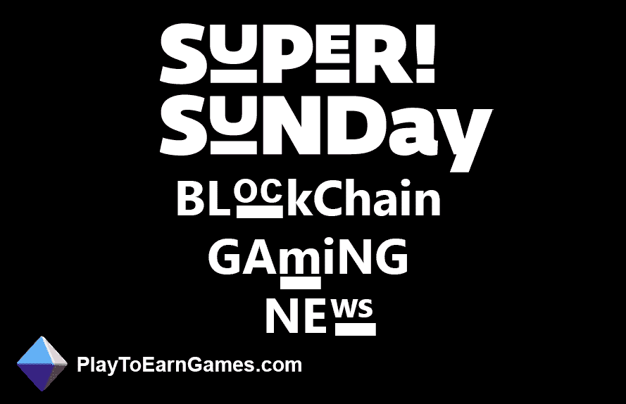 Actualités du jeu du dimanche - Blockchain, Web3
