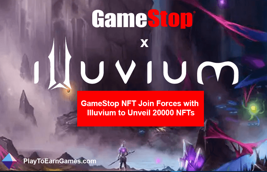 GameStop et Illuvium lancent 20 000 NFT