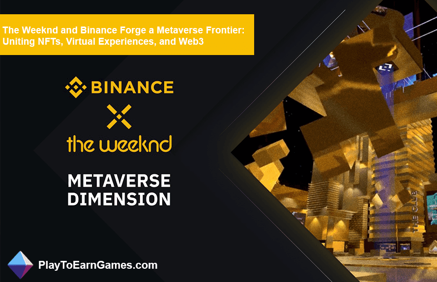 Binance et The Weeknd créent une frontière métaverse avec NFT, VR et Web3