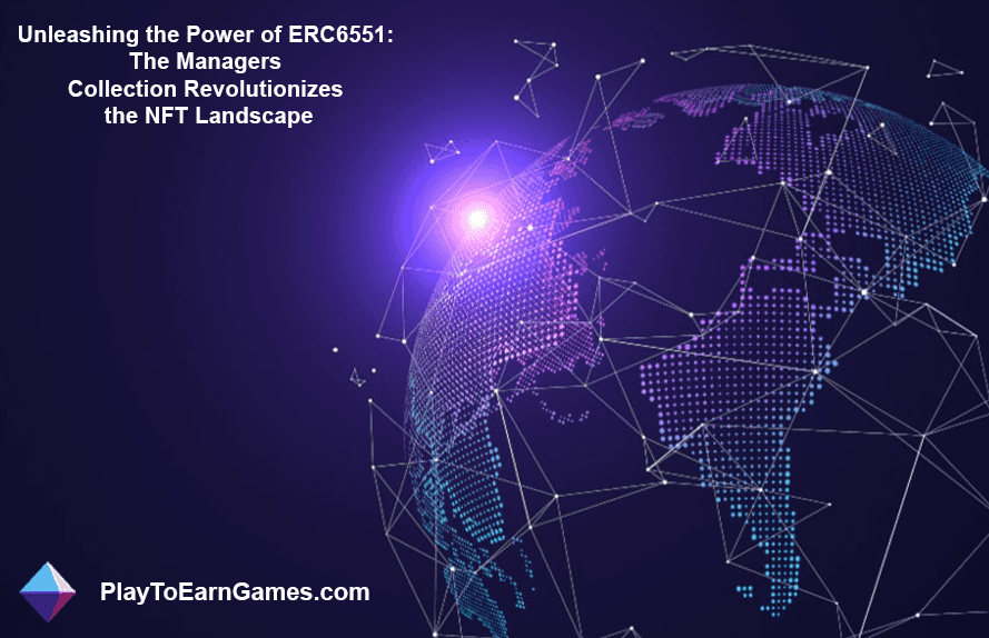 ERC6551 : La collection Managers révolutionne NFT