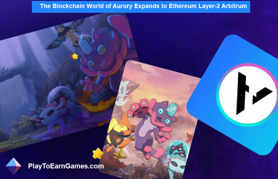 Aurory Blockchain World s&#39;étend à Ethereum Layer-2 Arbitrum