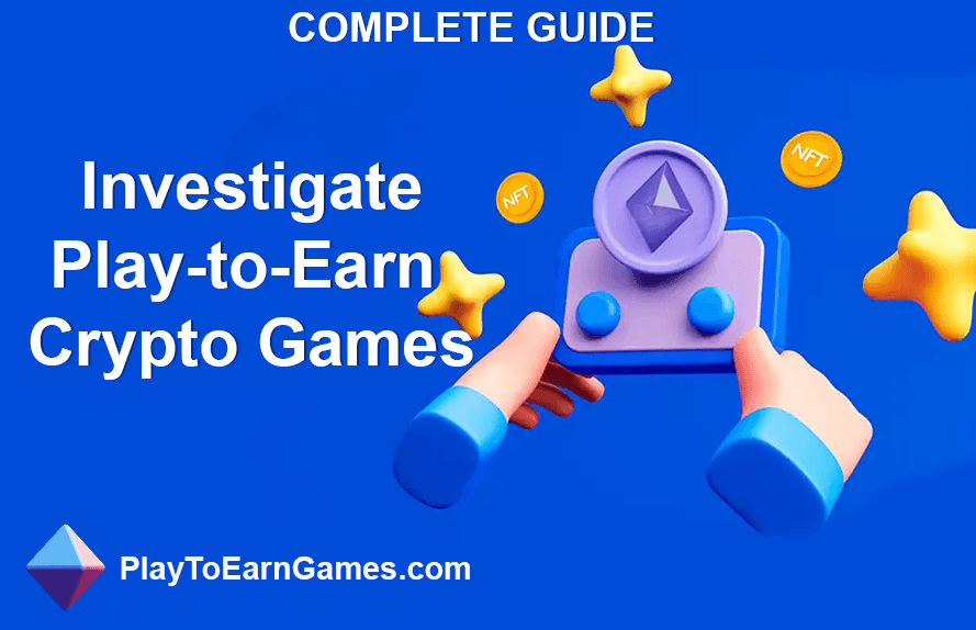 Découvrez, jouez, gagnez : votre guide inclusif sur les innovations Play-to-Earn, Crypto Games et Web3