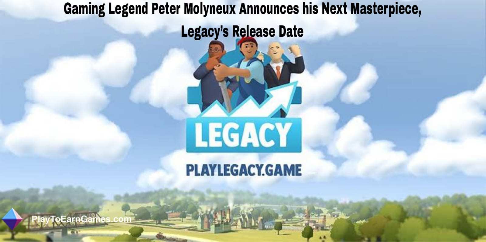 &quot;Legacy&quot; de Peter Molyneux dévoilé : Blockchain Gaming, NFT et la renaissance d&#39;un visionnaire du jeu