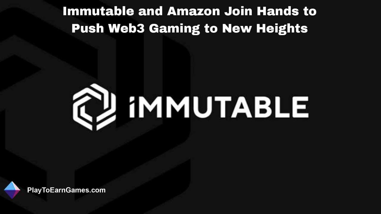 Web3 Gaming : la collaboration d&#39;Immutable avec AWS redéfinit l&#39;expérience de jeu, réduit les coûts et améliore la sécurité