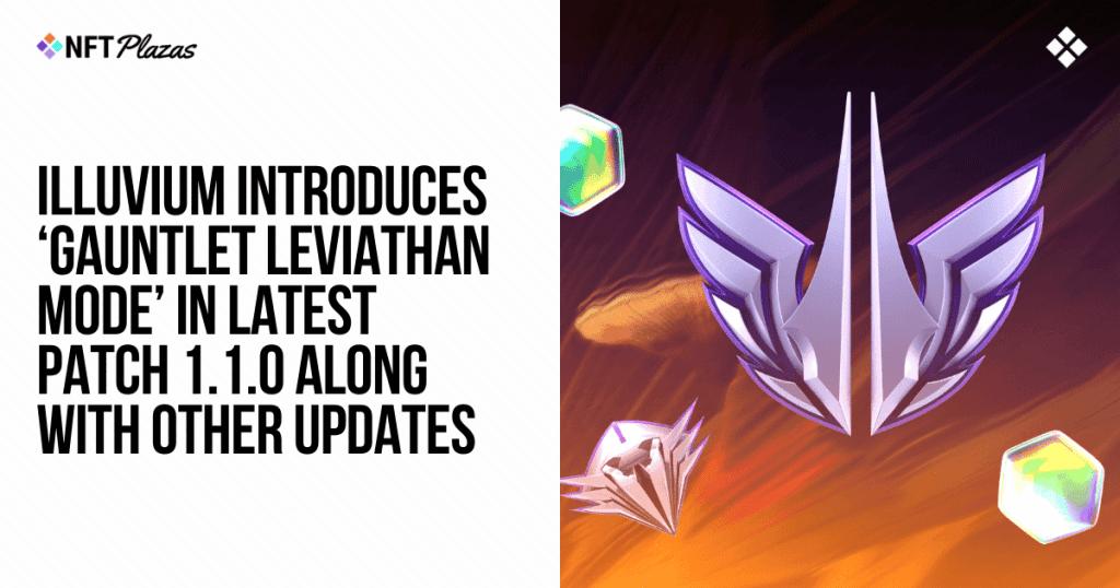 Discover the Thrill: Illuvium Launches Epic Gauntlet Leviathan Mode Update 1.1.0