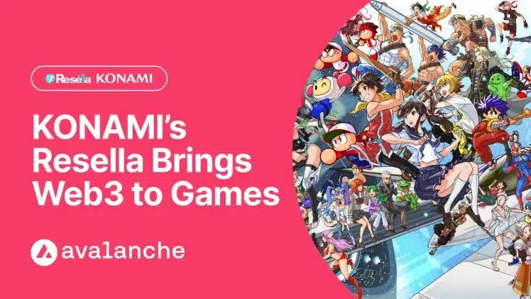 Konami's NFT Solution Resela Boosted by Avalanche Blockchain