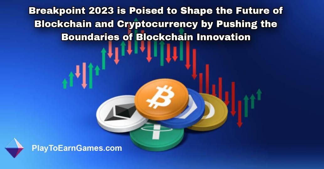 Breakpoint 2023 est sur le point de façonner l’avenir de la blockchain et de la crypto-monnaie en repoussant les limites de l’innovation blockchain