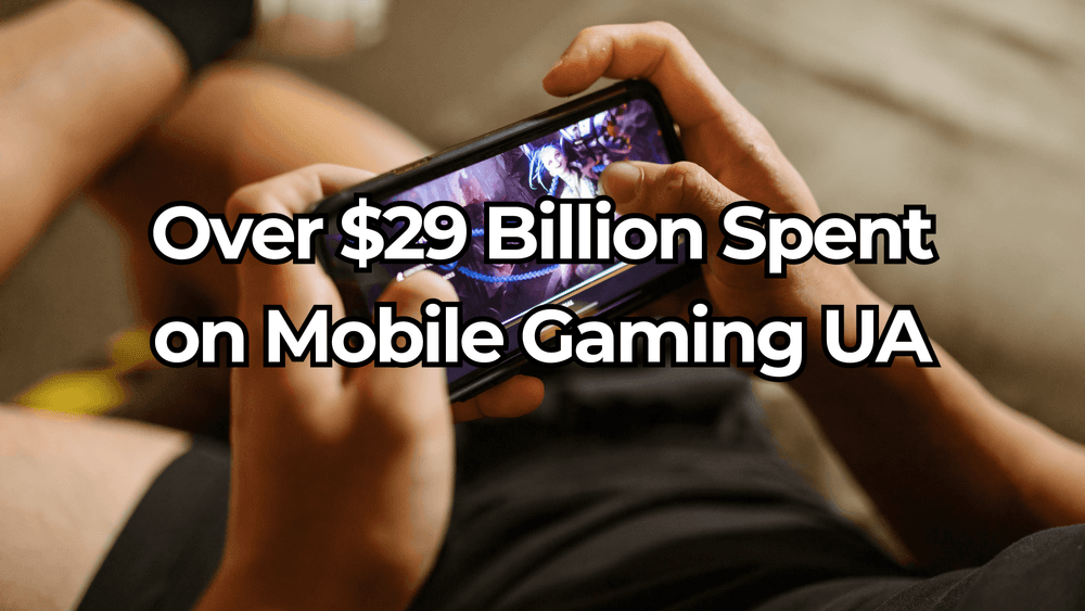 How Game Devs Are Dropping $29 Billion to Win You Over on Mobile