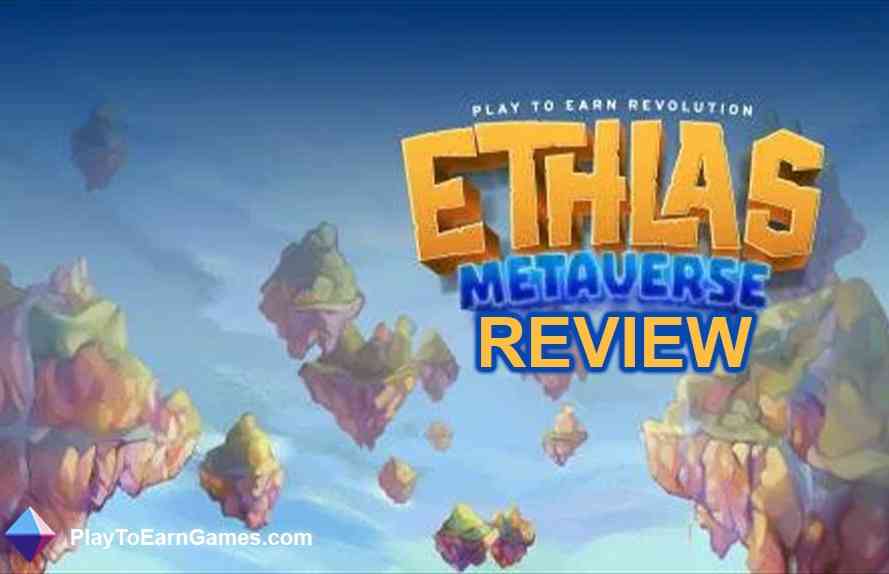 Ethlas: Ethlas Metaverse – Revue du jeu