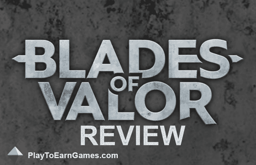 Blades of Valor – Revue du jeu