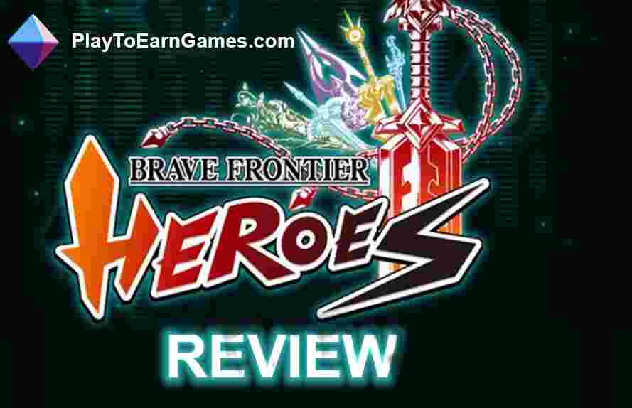 Brave Frontier Heroes - Revue du jeu