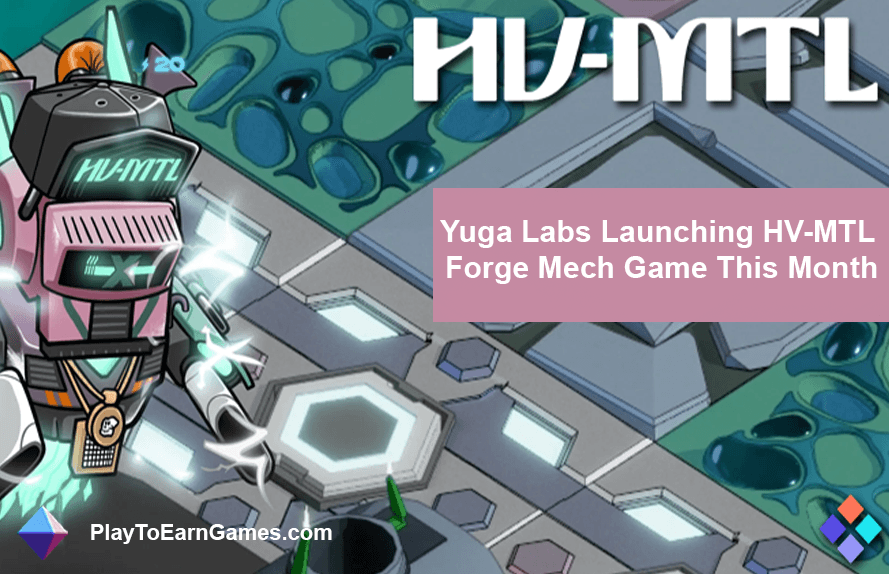 Yuga Labs lance le jeu HV-MTL Forge Mech