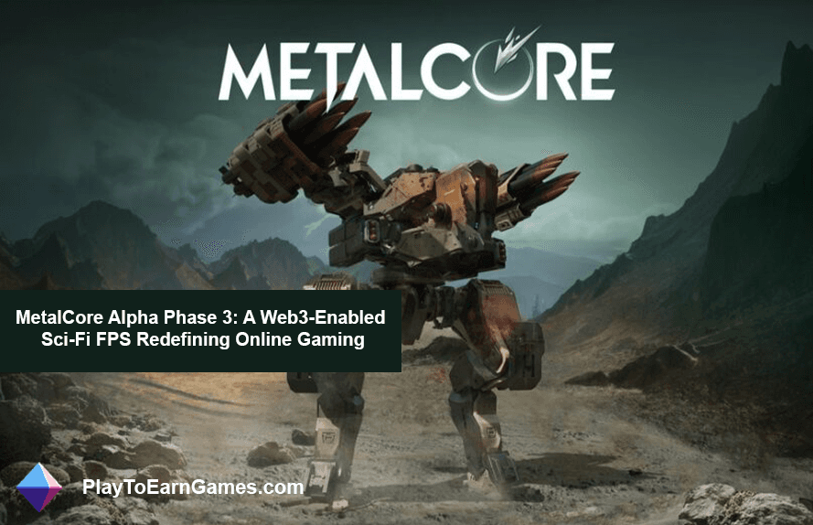 MetalCore Alpha Phase 3 : redéfinir le jeu en ligne avec un FPS de science-fiction compatible Web3