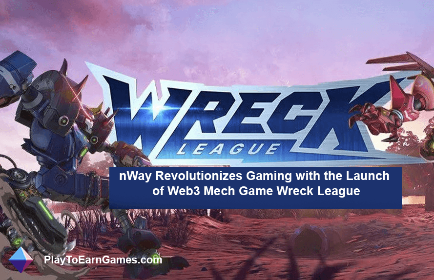nWay dévoile Wreck League, une expérience de combat Web3 Mech unique