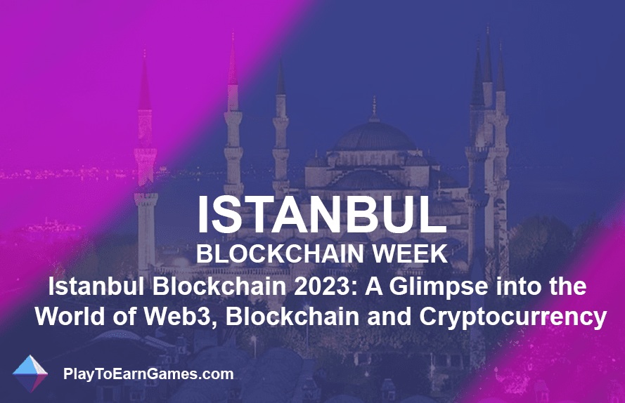 Déverrouiller l&#39;IA, la finance islamique et le Web3 : points forts de la semaine de la blockchain d&#39;Istanbul 2023 !