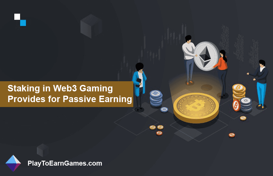 Débloquer des revenus passifs dans les jeux Web3 : un guide complet sur le jalonnement de crypto-monnaie pour les joueurs